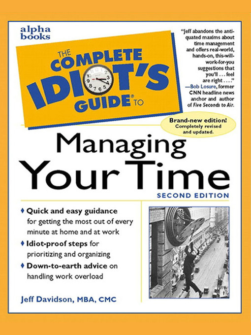 Title details for The Complete Idiot's Guide to Managing Your Time by Jeff Davidson - Available